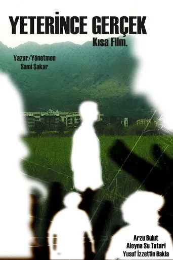 Yeterince Gerçek (2026) posteri
