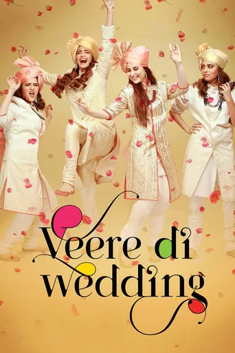 En Iyi Arkadaşimin Düğünü / Veere Di Wedding (2018) posteri