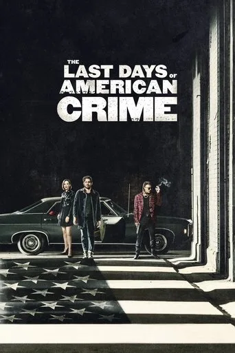 The Last Days of American Crime (2020) posteri