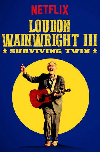 Loudon Wainwright III: Surviving Twin (2018) posteri