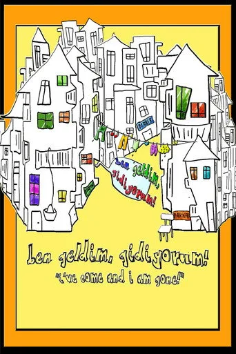 Ben Geldim Gidiyorum (2011) posteri