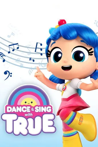Dance & Sing with True (2018) posteri