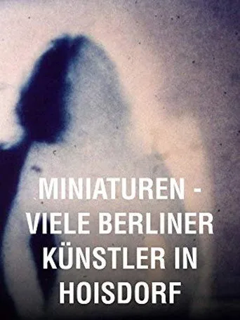 Miniaturen – Viele Berliner Künstler in Hoisdorf (1983) posteri