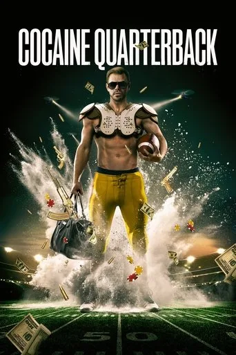 Cocaine Quarterback: Signal-Caller for the Cartel (2025) posteri
