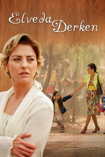 Elveda Derken (2007) posteri