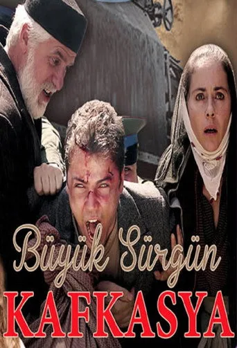 Büyük Sürgün Kafkasya (2015) posteri