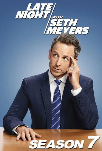Late Night with Seth Meyers 7. sezon posteri