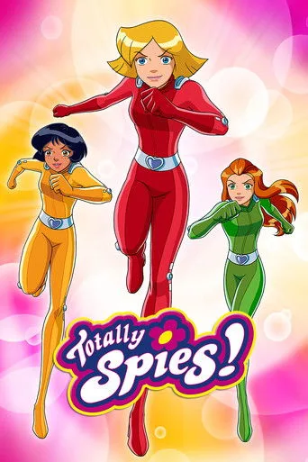 Totally Spies ! (2002) posteri