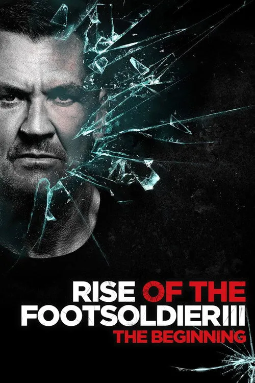Rise of the Footsoldier 3 film posteri