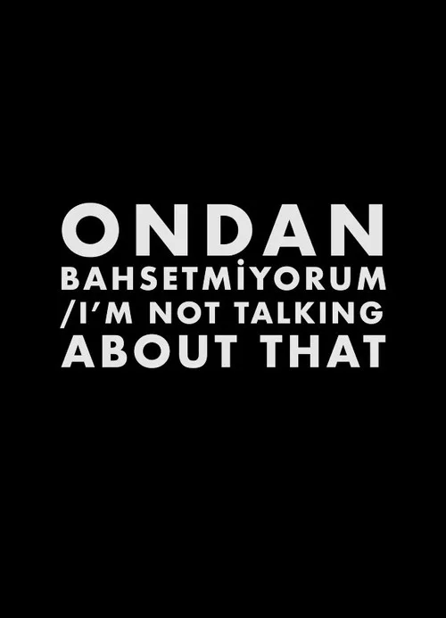 Ondan Bahsetmiyorum film posteri