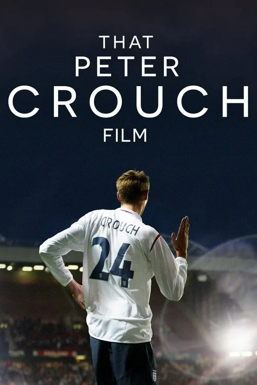 Şu Peter Crouch Filmi film posteri