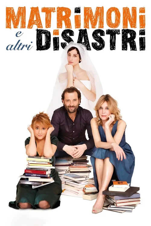 Matrimoni e altri disastri film posteri