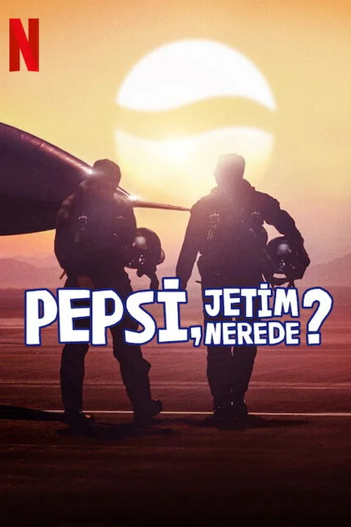 Pepsi, Jetim Nerede? dizi posteri