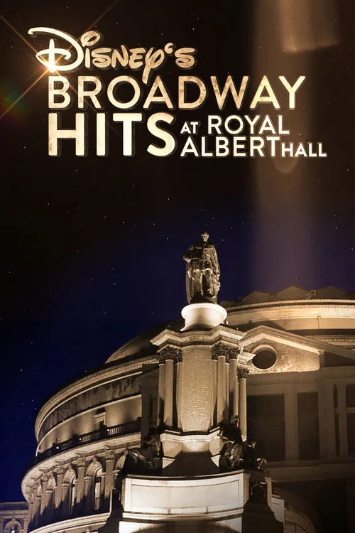 Disney's Broadway Hits at London's Royal Albert Hall film posteri