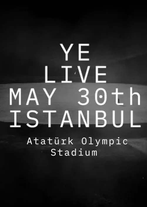 Ye Live at Atatürk Olympic film posteri