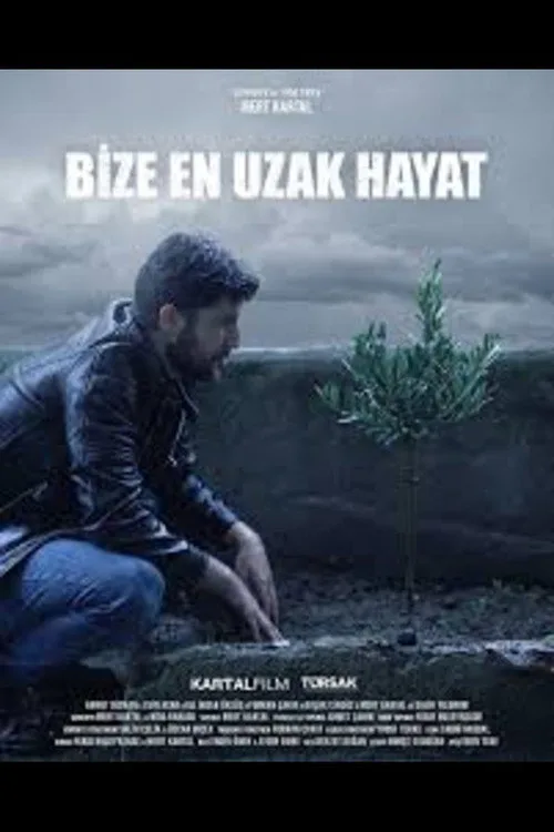 Bize En Uzak Hayat film posteri