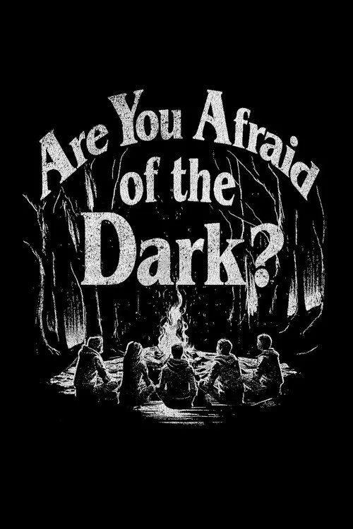 Are You Afraid of the Dark? dizi posteri