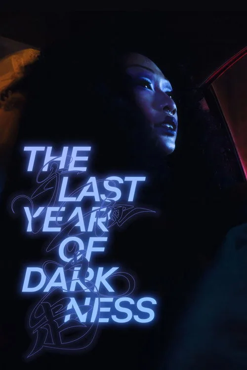 The Last Year of Darkness film posteri
