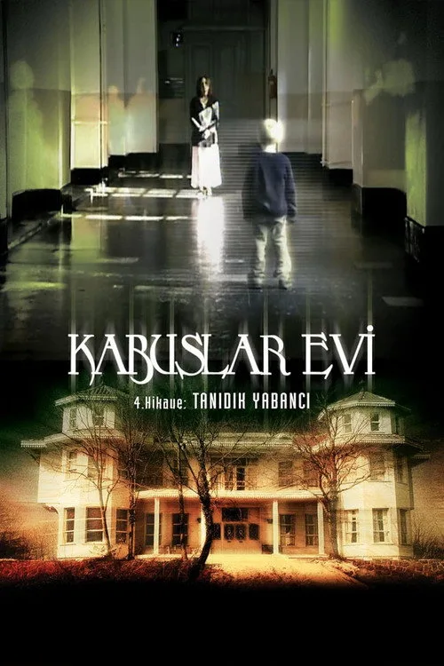 Kabuslar Evi: Tanıdık Yabancı film posteri