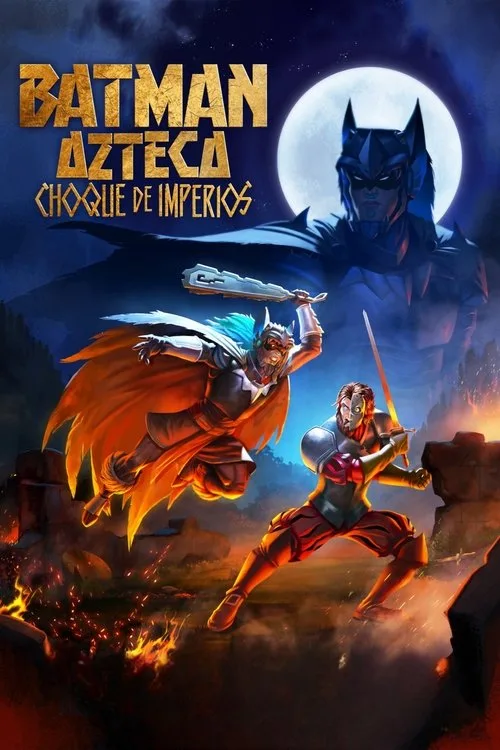 Batman Azteca: Choque de imperios film posteri