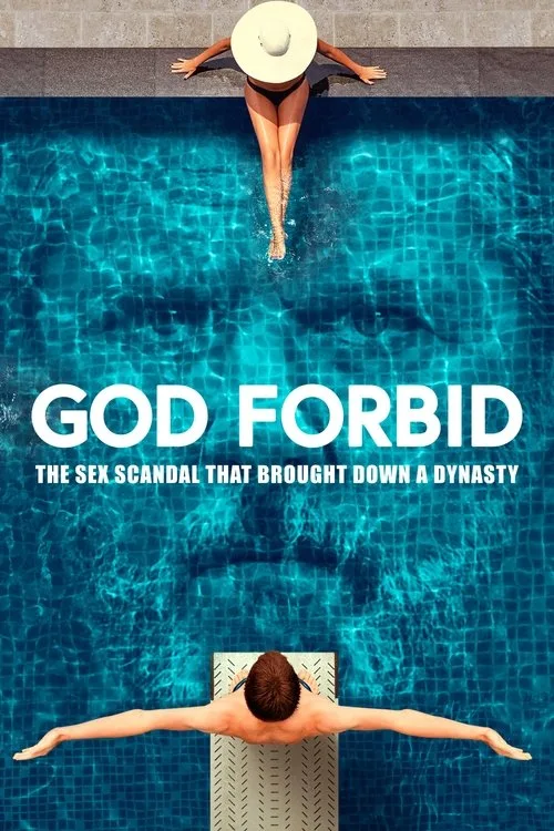 God Forbid: The Sex Scandal That Brought Down a Dynasty film posteri