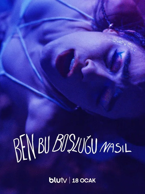 Ben Bu Boşluğu Nasıl? dizi posteri