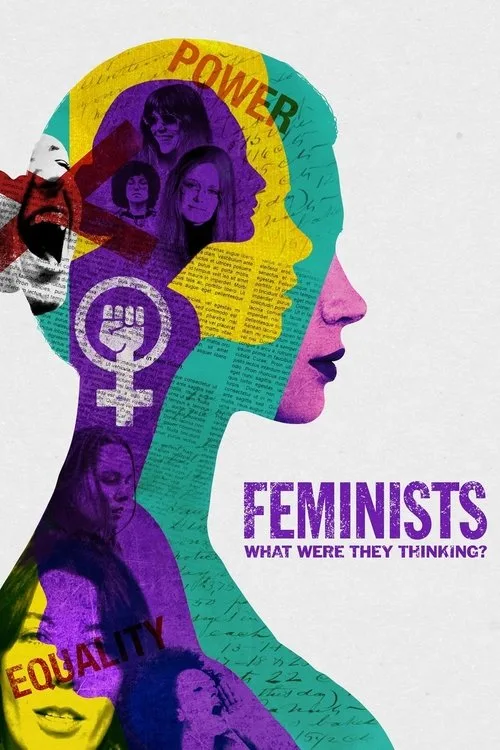 Feminists: What Were They Thinking? film posteri