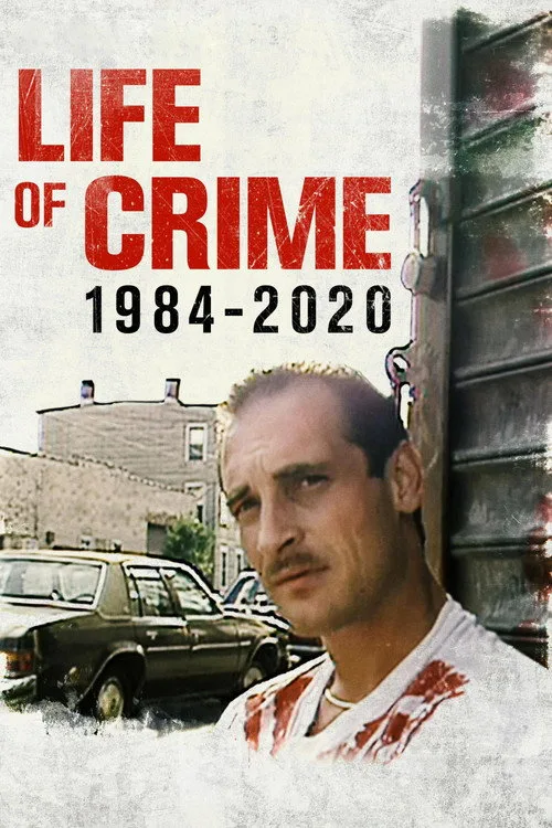 Life of Crime: 1984-2020 film posteri