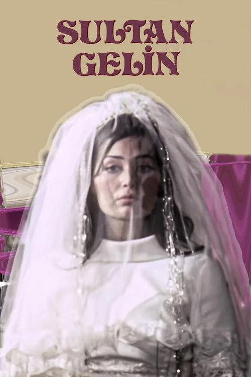 Sultan Gelin film posteri