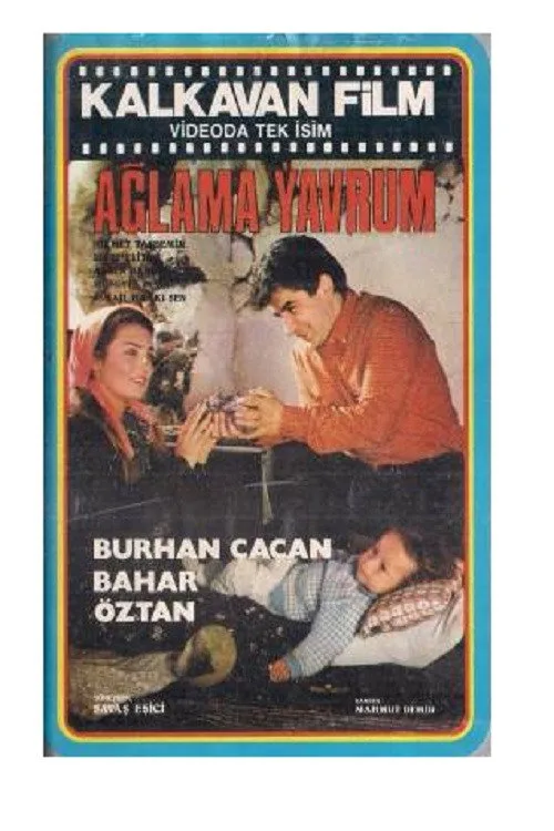 Ağlama Yavrum film posteri