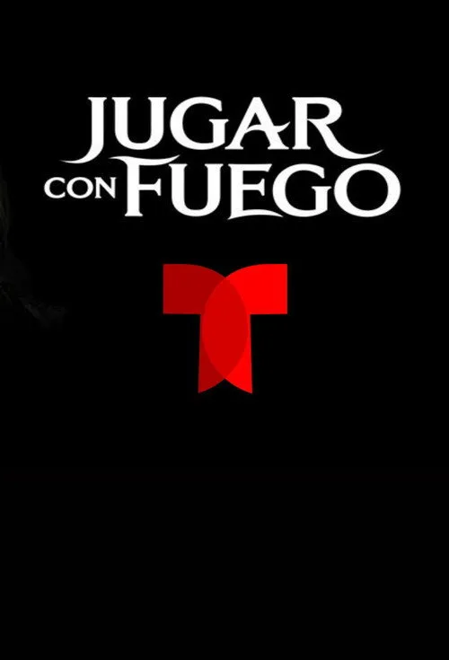 Jugar con fuego dizi posteri