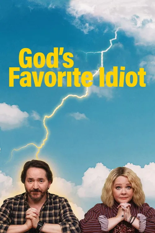 God's Favorite Idiot dizi posteri