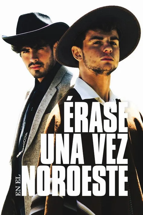 Érase Una Vez en el Noroeste film posteri