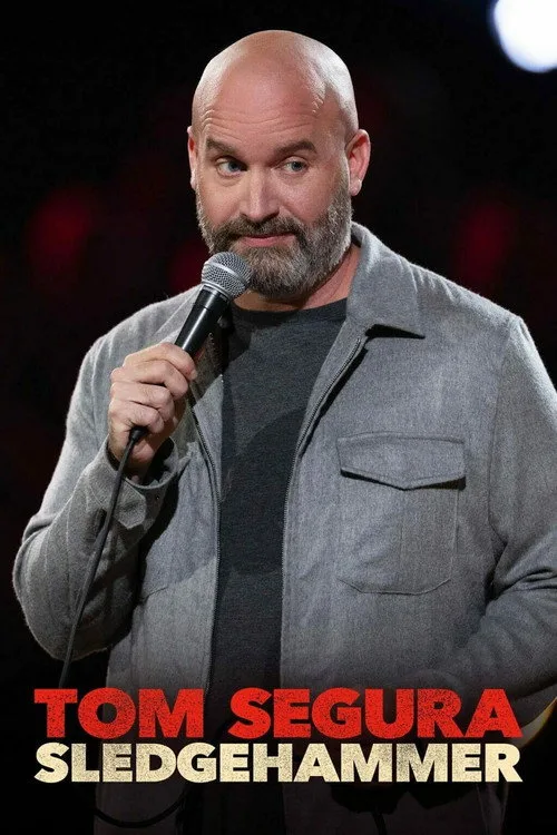 Tom Segura: Sledgehammer film posteri
