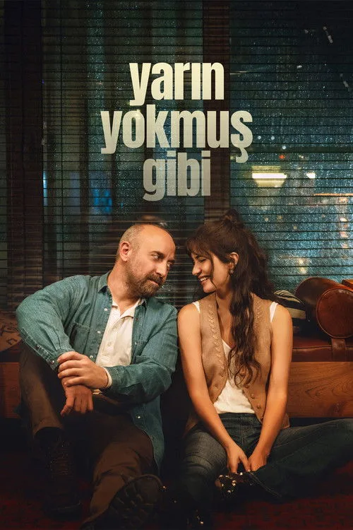 Yarın Yokmuş Gibi dizi posteri