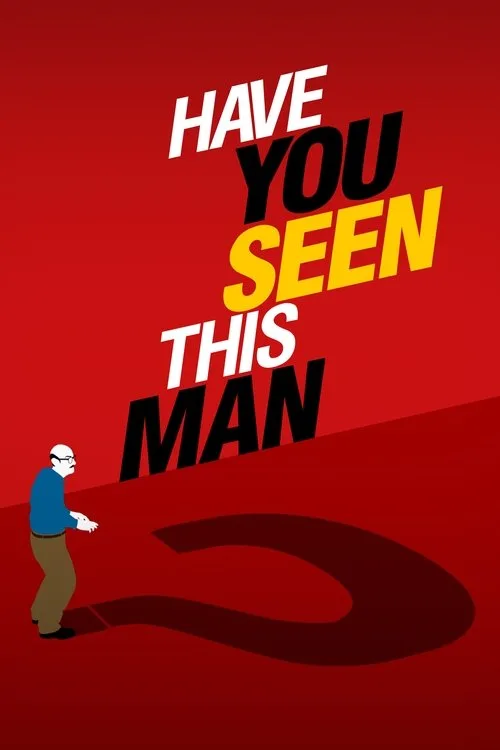Have You Seen This Man? dizi posteri