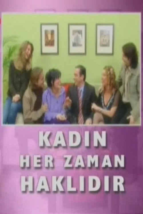 Kadın Her Zaman Haklıdır dizi posteri