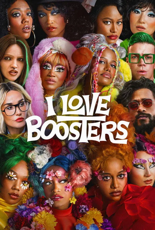 I Love Boosters film posteri
