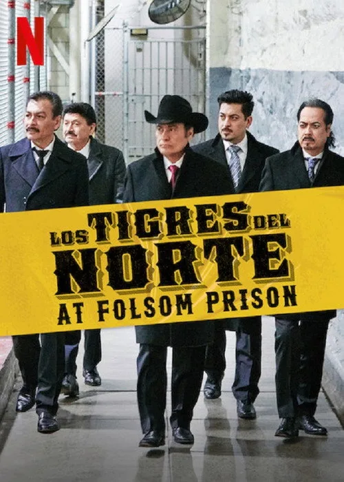Los Tigres del Norte at Folsom Prison film posteri