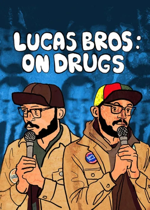 Lucas Brothers: On Drugs film posteri