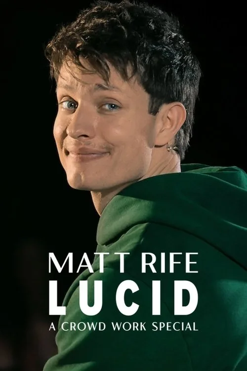 Matt Rife: Lucid – Kalabalık Çalışma Özel Programı film posteri