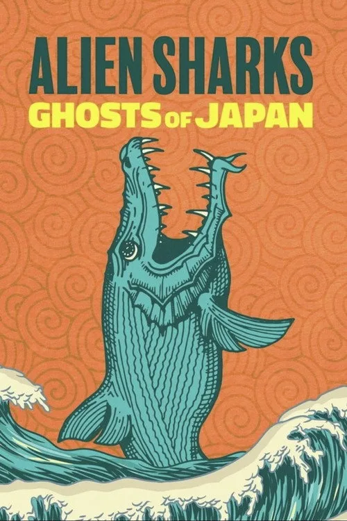 Alien Sharks: Ghosts of Japan film posteri