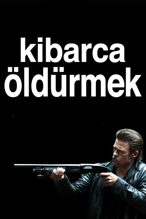 Kibarca Öldürmek film posteri