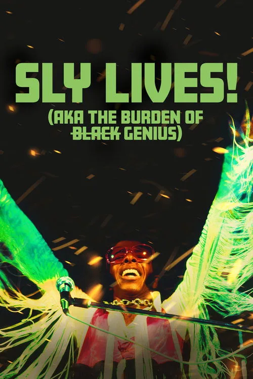 SLY LIVES! (aka The Burden of Black Genius) film posteri