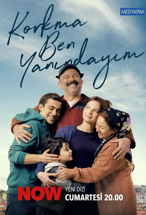 Korkma Ben Yanındayım dizi posteri