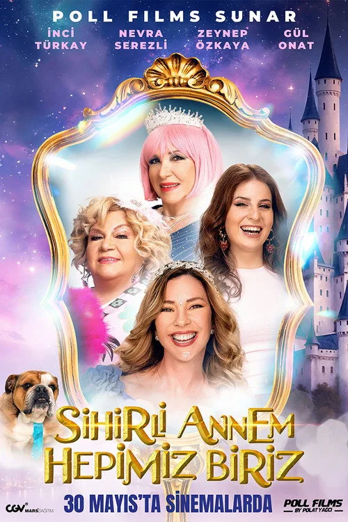 Sihirli Annem: Hepimiz Biriz film posteri