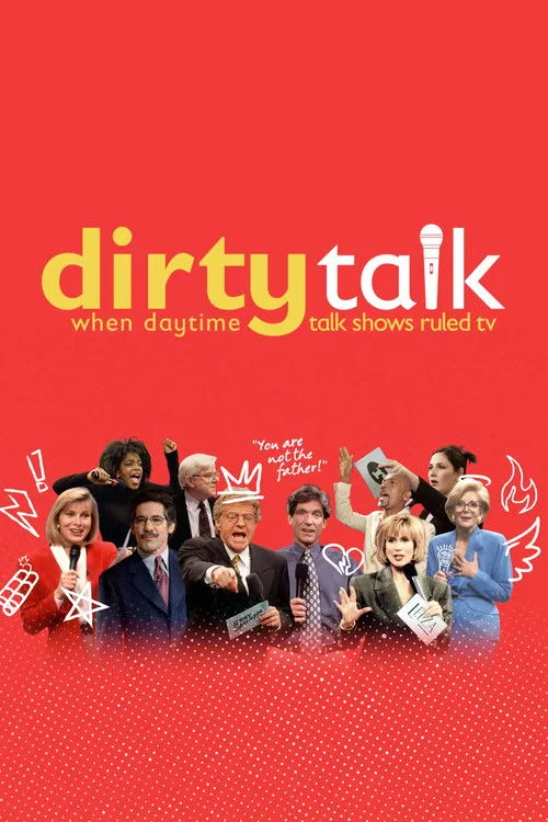 Dirty Talk: When Daytime Talk Shows Ruled TV dizi posteri