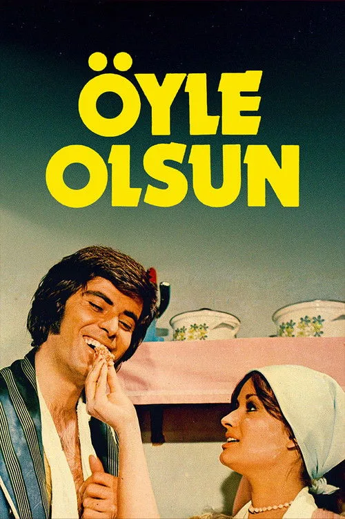Öyle Olsun film posteri