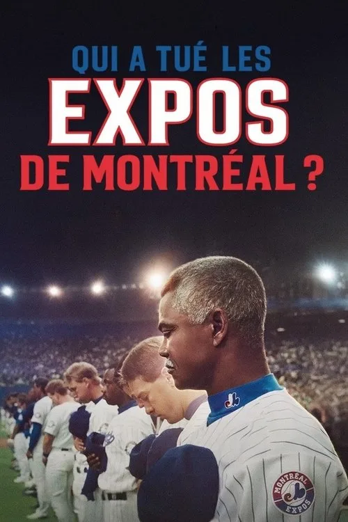 Montreal Expos: Bir Beyzbol Takımının Sonu film posteri