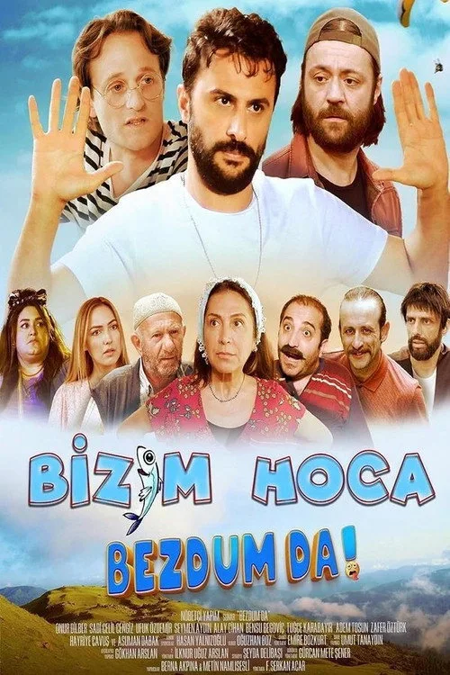Bizim Hoca: Bezdum da! film posteri